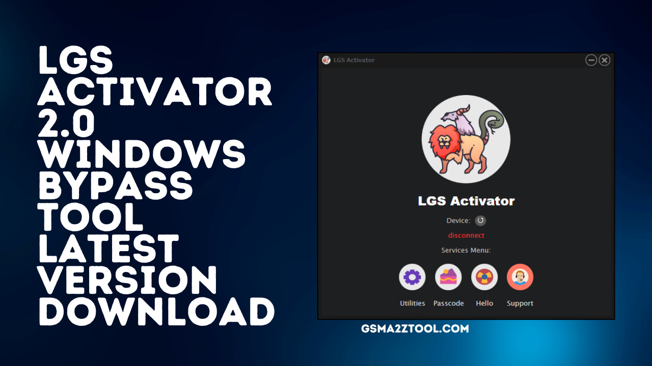 Download LGS Activator 2.0 Windows Bypass Tool