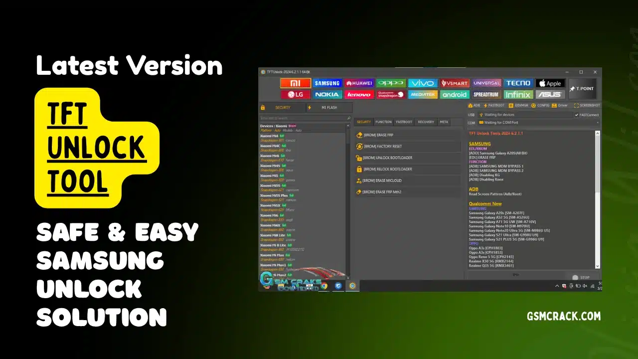 Tft unlock tool for samsung xiaomi & huawei free download 1 Tftunlock 2024 samsung interface showcasing com mtp and adb functions for removing frp and bypassing mdm enterprise locks.