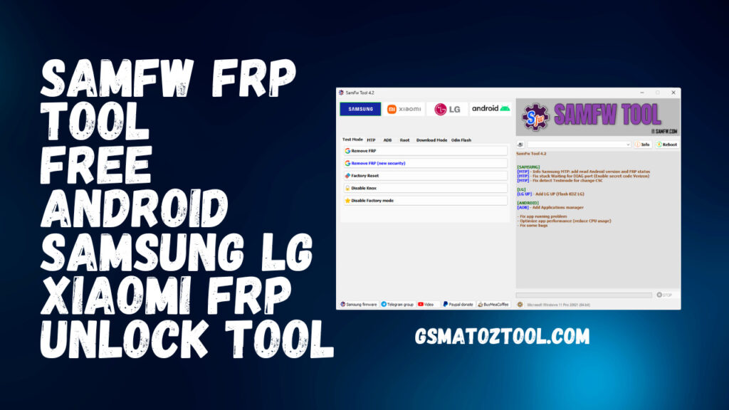 Samfw frp tool v4. 2 free android samsung lg xiaomi frp unlock tool