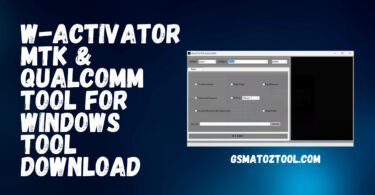 Download W-Activator MTK & Qualcomm Tool For Windows Tool