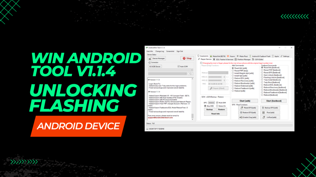 Android win tool v1. 1. 4 unlocking & flashing android device